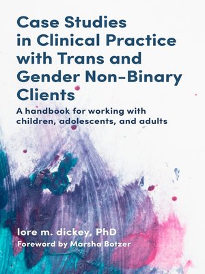 cover image of Case Studies in Clinical Practice with Trans and Gender Non-Binary Clients